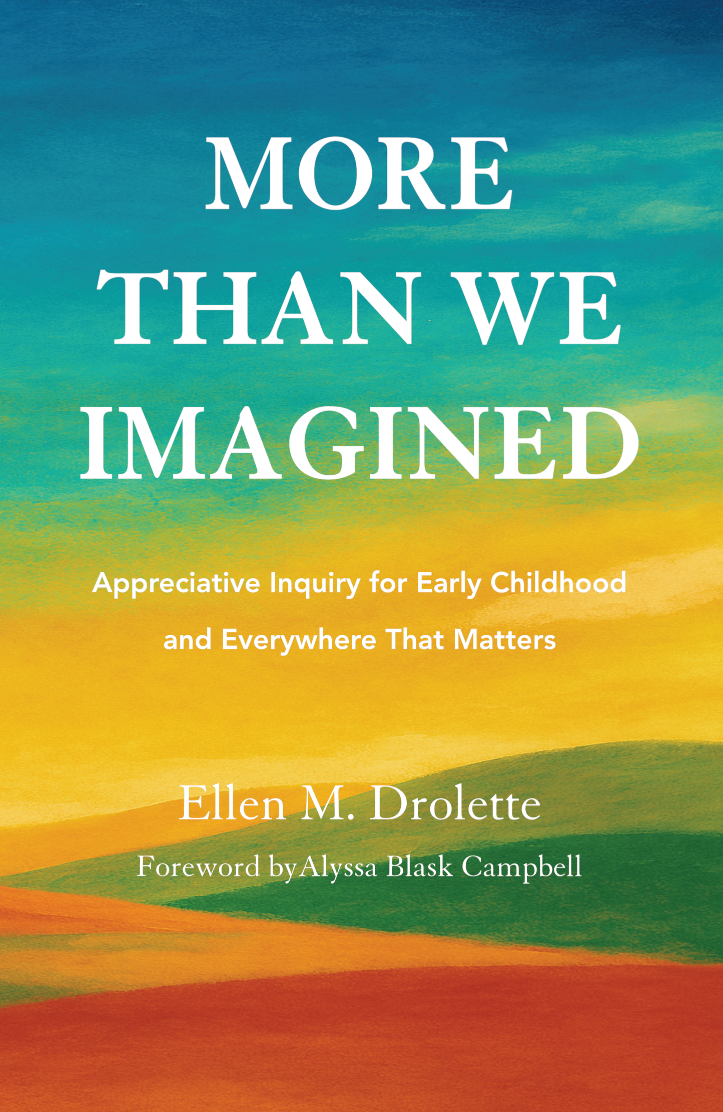 More Than We Imagined