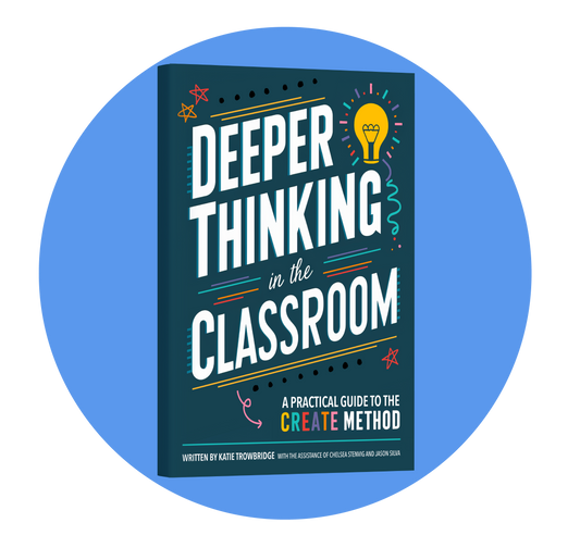 Deeper Thinking in the Classroom