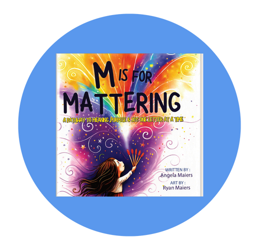 M is for Mattering